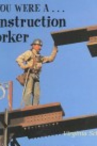 Cover of If You Were a Construction Worker