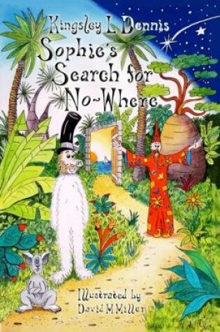 Cover of Sophie's Search for No-Where