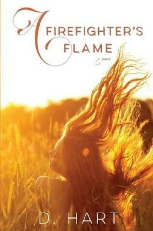 Cover of A Firefighter's Flame