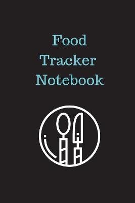 Book cover for Food Tracker Notebook