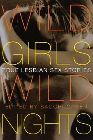 Cover of Wild Girls, Wild Nights