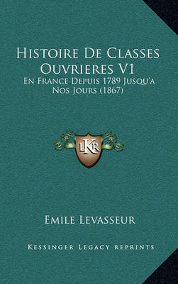 Book cover for Histoire de Classes Ouvrieres V1