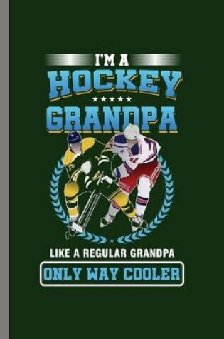 Cover of I'm Hockey Grandpa