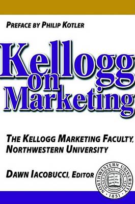 Book cover for Kellogg on Marketing