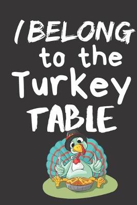 Book cover for I Belong To The Turkey Table