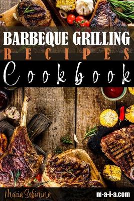 Book cover for Barbeque Grilling Recipes Cookbook