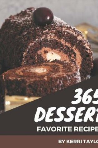 Cover of 365 Favorite Dessert Recipes