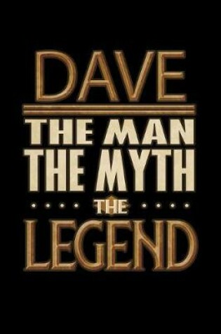 Cover of Dave The Man The Myth The Legend