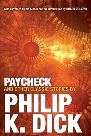 Book cover for Paycheck and Other Classic Stories By Philip K. Dick