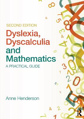 Book cover for Dyslexia, Dyscalculia and Mathematics