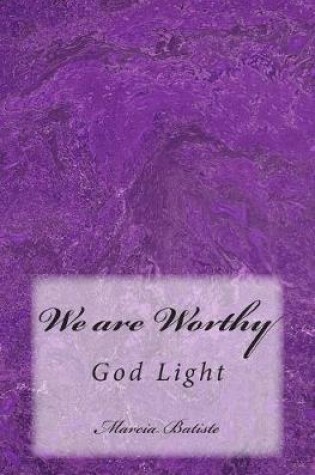 Cover of We are Worthy