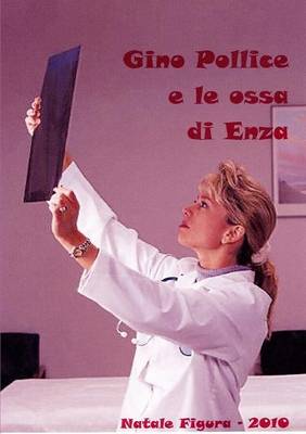 Book cover for Gino Pollice E Le Ossa Di Enza