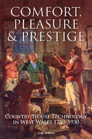 Cover of Comfort, Pleasure and Prestige