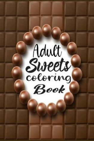 Cover of Adult Sweets Coloring Book