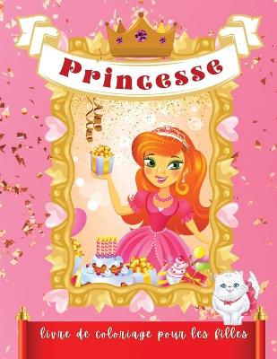 Book cover for Princesse livre de coloriage pour les filles