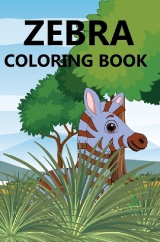 Cover of Zebra Coloring Book