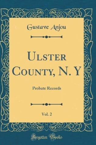 Cover of Ulster County, N. Y, Vol. 2