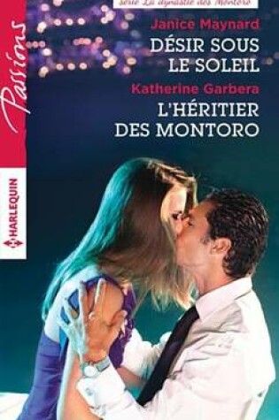Cover of Desir Sous Le Soleil - L'Heritier Des Montoro