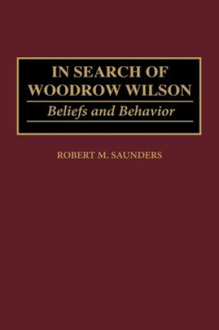 Cover of In Search of Woodrow Wilson