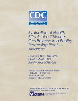 Cover of Evaluation of Health Effects of a Chlorine Gas Release in a Poultry Processing Plant - Arkansas