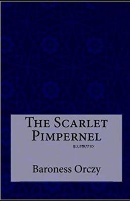 Book cover for The Scarlet Pimpernel (Illustrated)