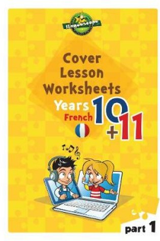 Cover of Cover Lesson Worksheets - Years 10 & 11 French, Part 1