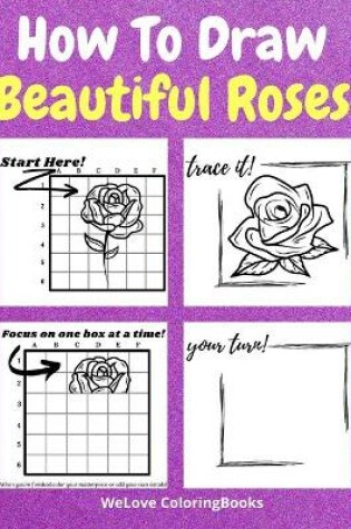 Cover of How To Draw Beautiful Roses