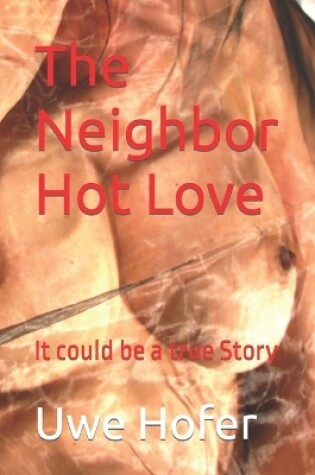 Cover of The Neighbor Hot Love