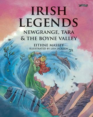 Book cover for Irish Legends: Newgrange, Tara & the Boyne Valley