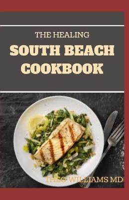 Book cover for The Healing South Beach Cookbook