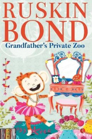 Cover of GRANDFATHER’S PRIVATE ZOO