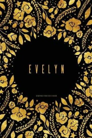 Cover of Composition Notebook - Evelyn