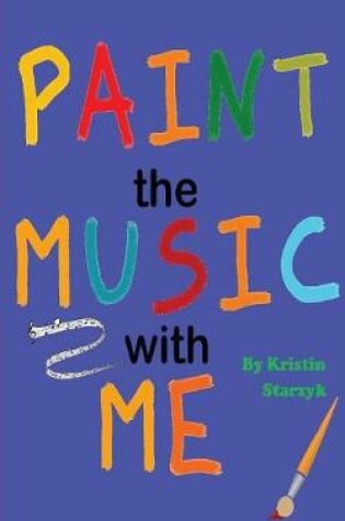 Cover of Paint the Music with Me