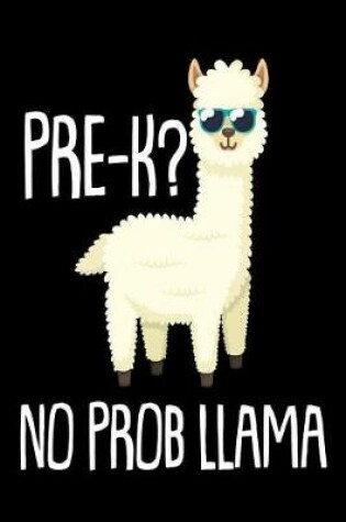 Cover of Pre-K? No Prob Llama