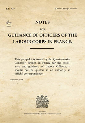 Book cover for Notes for Guidance of Officers of the Labour Corps in France