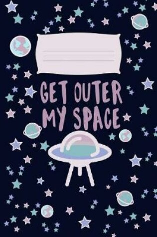 Cover of Get Outer My Space