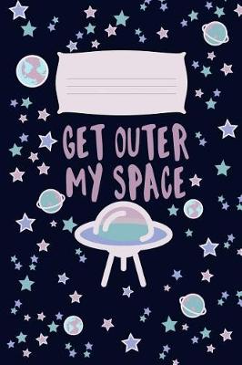 Book cover for Get Outer My Space