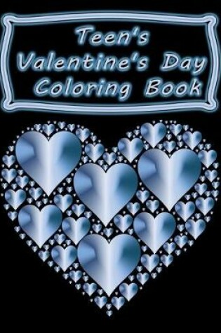 Cover of Teen's Valentine's Day Coloring Book