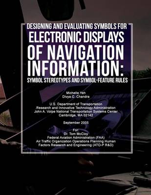 Book cover for Designing and Evaluating Symbols for Electronic Displays of Navigation Information