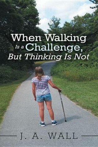 Cover of When Walking Is a Challenge