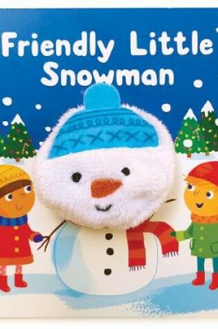 Cover of Friendly Little Snowman