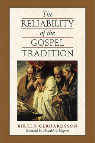 Cover of The Reliability of the Gospel Tradition