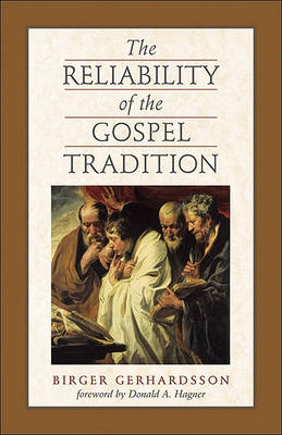 Book cover for The Reliability of the Gospel Tradition