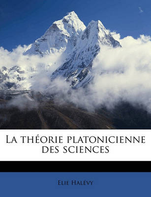 Book cover for La Theorie Platonicienne Des Sciences