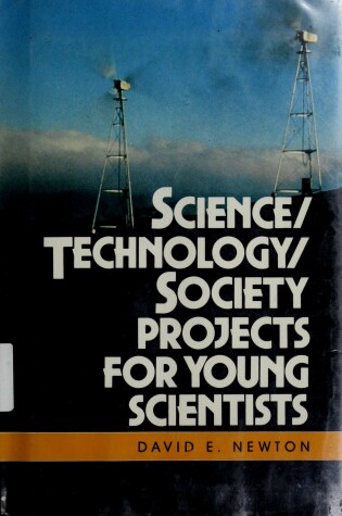 Cover of Science, Technology, Society Projects for Young Scientists