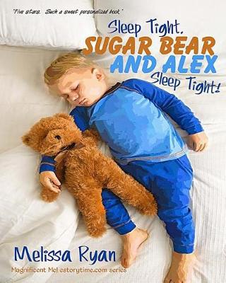 Book cover for Sleep Tight, Sugar Bear and Alex, Sleep Tight!