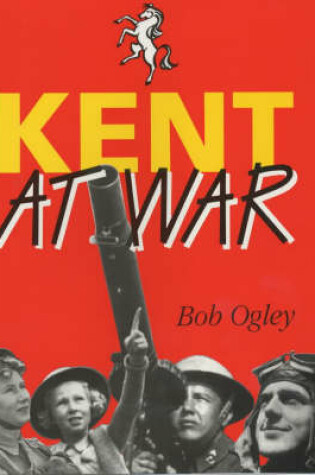 Cover of Kent at War