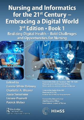 Cover of Nursing and Informatics for the 21st Century – Embracing a Digital World, 3rd Edition, Book 1