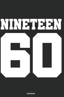 Book cover for Nineteen 60 Notebook