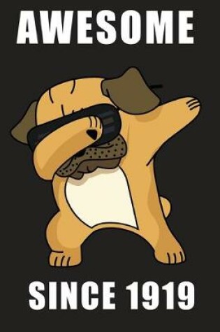 Cover of Awesome Since 1919 - Dabbing Pug